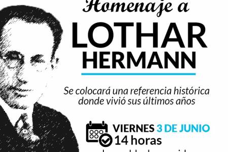 Homenaje a Lothar Hermann: se colocará una referencia histórica donde vivió sus últimos años