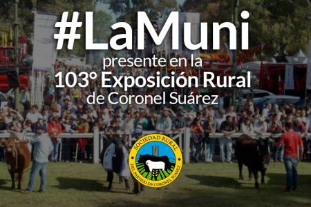 La Muni presente en la 103° Exposición Rural de Coronel Suárez