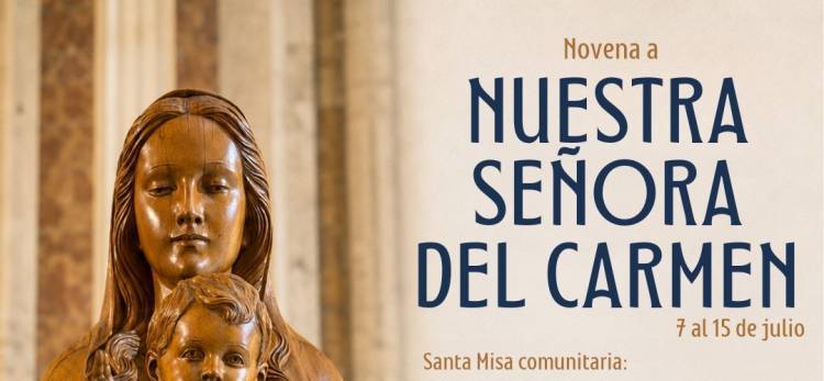 Novena a NUESTRA SEÑORA DEL CARMEN “Bajo tu amparo, Madre, caminamos como hermanos”