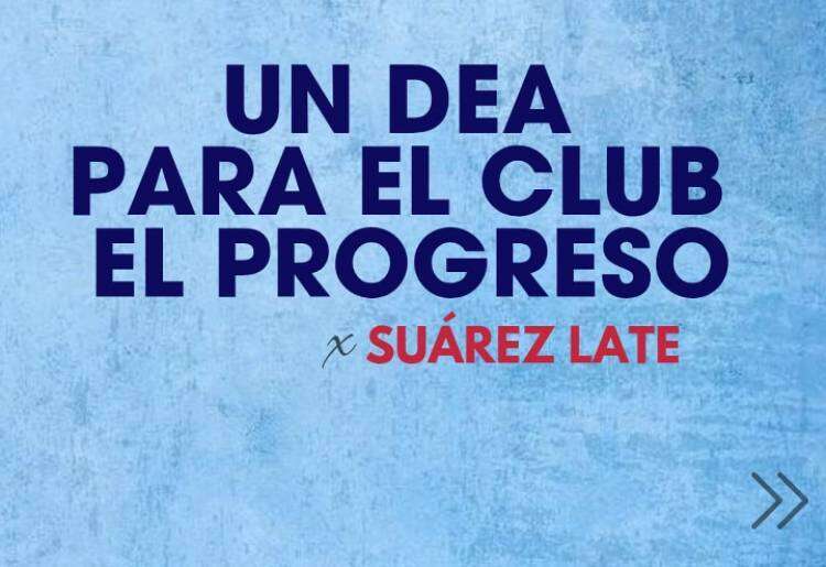 UN DEA PARA EL CLUB EL PROGRESO - SUÁREZ LATE