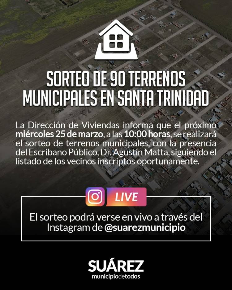 Derecho A La Vivienda - Sorteo de 90 terrenos en Pueblo Santa Trinidad