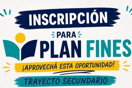 ¡Inscripciones abiertas para Plan FinEs!