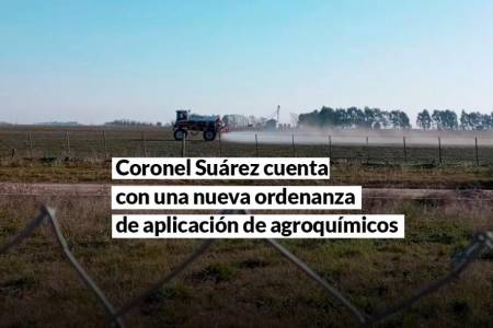 Coronel Suárez cuenta con una ordenanza que regulará la aplicación de agroquímicos