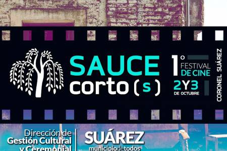 1° festival de cine de Coronel Suárez "Sauce Corto(s)"