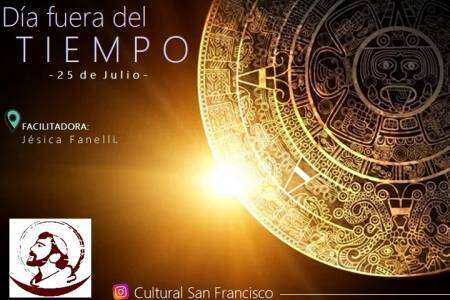 “DÍA FUERA DEL TIEMPO”: INICIATIVAS DEL “CULTURAL SAN FRANCISCO”.