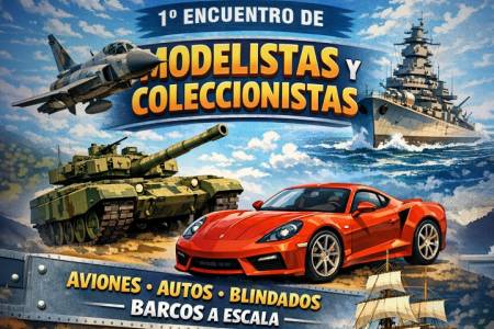 1° Encuentro de Modelistas y Coleccionistas