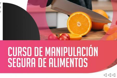 Nuevo curso de Manipulación Segura de Alimentos