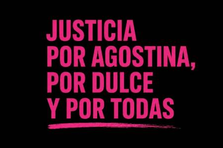 Justicia por Agostina, por Dulce y por todas