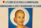 A 73 años de su paso a la inmortalidad, homenajeamos a Evita y reivindicamos su legado.